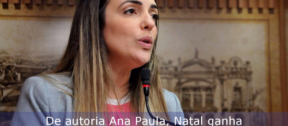 De autoria de Ana Paula, Natal ganha semana de combate ao feminicídio
