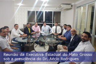Reunião da Executiva Estadual do Mato Grosso sob a presidência do Dr. Aécio Rodrigues