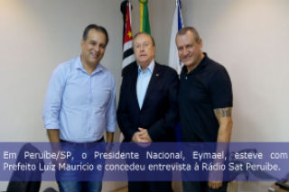 EM PERUÍBE/SP, O PRESIDENTE NACIONAL, EYMAEL, ESTEVE COM O PREFEITO LUÍZ MAURICIO E CONCEDEU ENTREVISTA À RADIO SAT PERUÍBE.