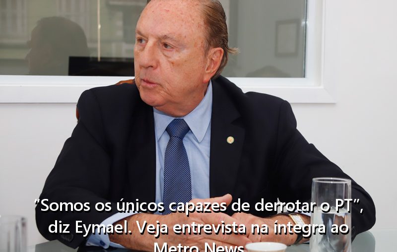 “Somos os únicos capazes de derrotar o PT”, diz Eymael