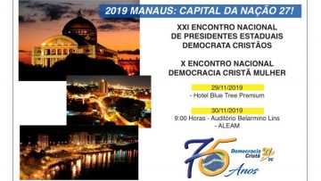 XXI ENCONTRO NACIONAL DE PRESIDENTES DOS DIRETÓRIOS ESTADUAIS DA DEMOCRACIA CRISTÃ - DC