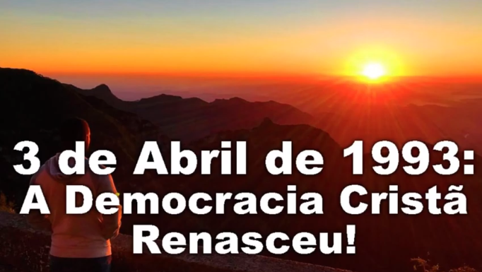 3 de Abril de 1993: A democracia Cristã Renasceu!